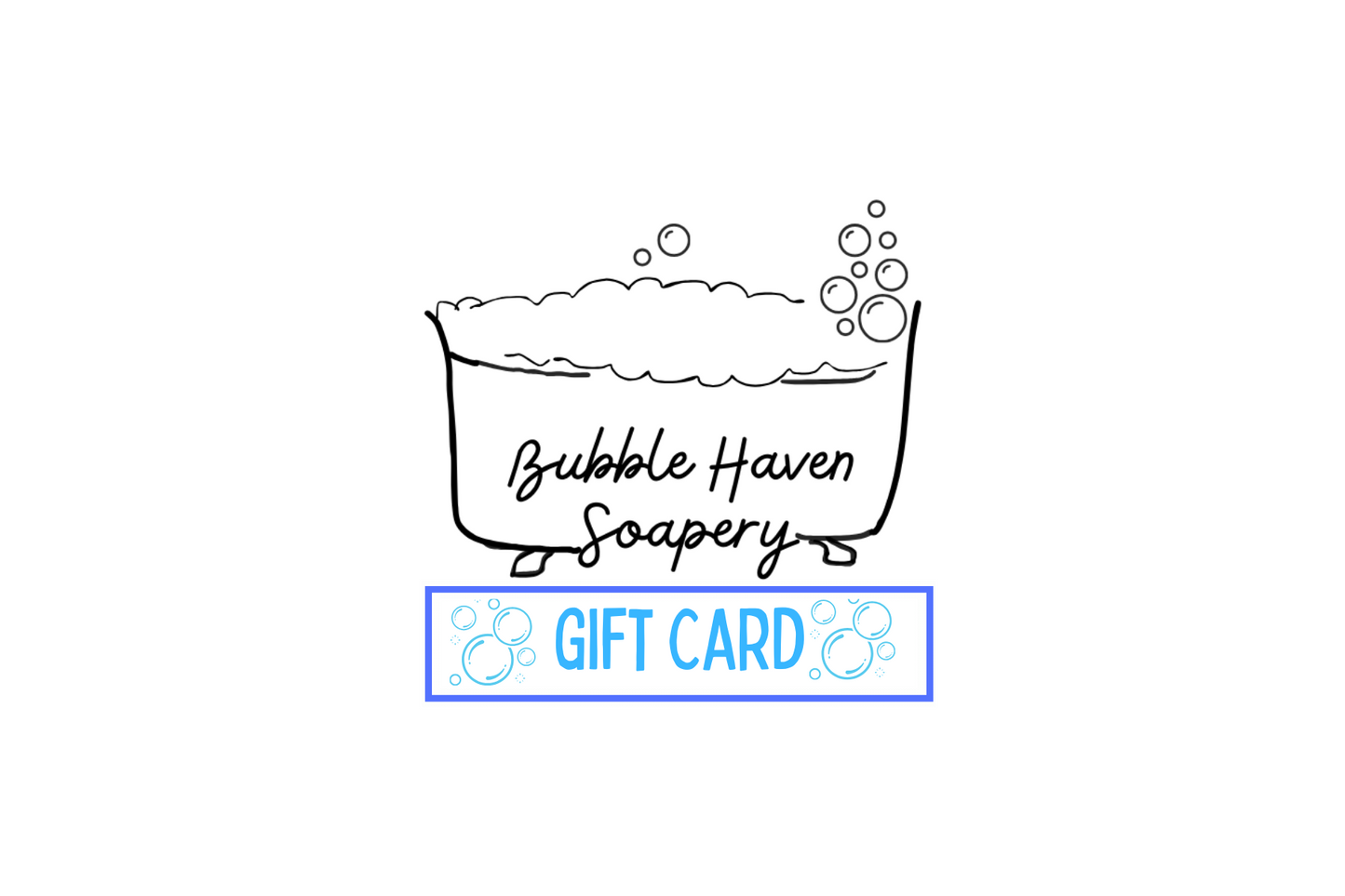 Bubble Haven Soapery Gift Card